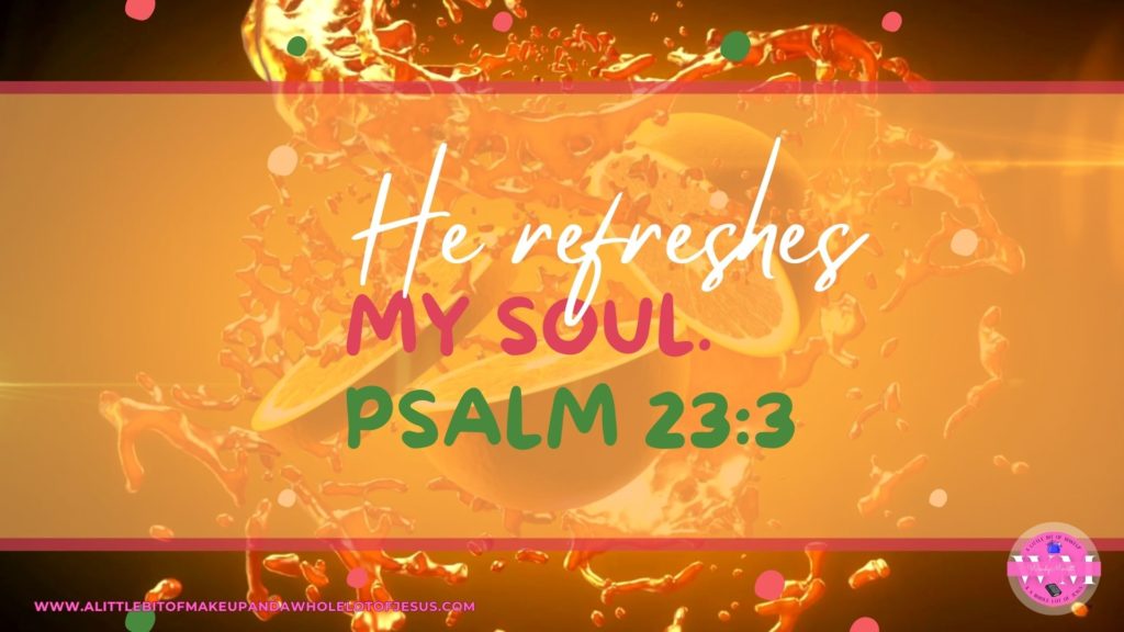 9-8-2023 Season 1 Episode 28: Psalm 23:3 A Little Bit of Makeup and a Whole lot of Jesus
