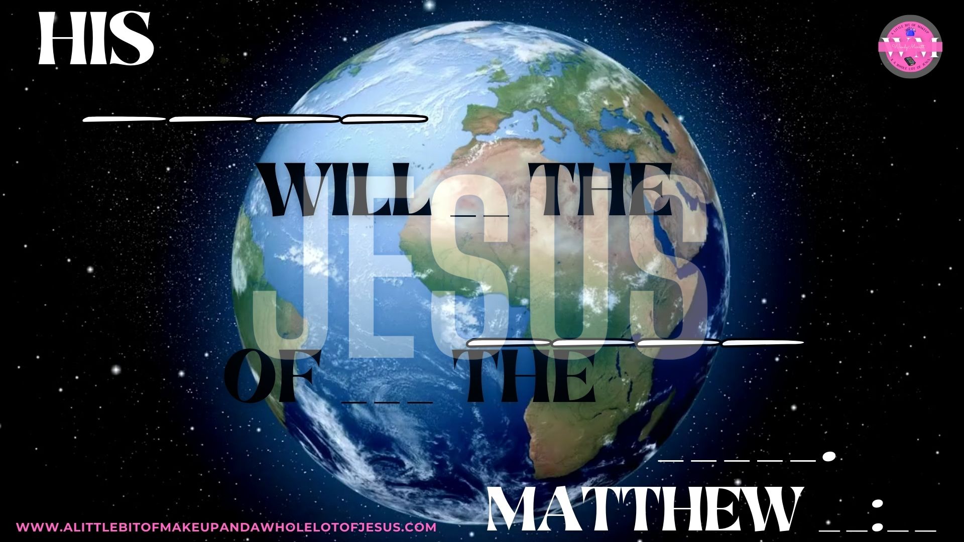11-6-2023 Season 1 Episode 36 Matthew 12-21 A Little Bit of Makeup & A Whole Lot of Jesus